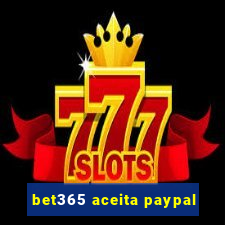 bet365 aceita paypal